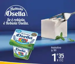 Supermercati Dok Robiolina Osella offerta