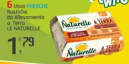 Supermercati Dok Uova fresche Le Naturelle offerta