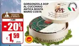 Il Gigante Gorgonzola dop al cucchiaio antica bontà mario costa offerta