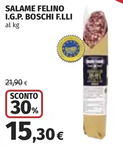 Coop Salame felino I.G.P. Boschi F.LLI offerta