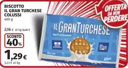 Coop Biscotto il gran turcheese colussi offerta