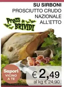 Coop SU SIRBONI PROSCIUTTO CRUDO NAZIONALE ALL’ETTO offerta