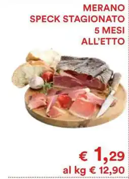 Coop MERANO SPECK STAGIONATO 5 MESI ALL’ETTO offerta