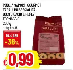 Famila PUGLIA SAPORI I GOURMET TARALLINI SPECIALITÀ GUSTO CACIO E PEPE/FORMAGGIO offerta