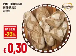 Famila PANE FILONCINO INTEGRALE offerta