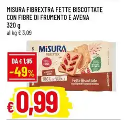 Famila MISURA FIBREXTRA FETTE BISCOTTATE CON FIBRE DI FRUMENTO E AVENA offerta