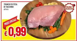 Famila Trancio di fesa di tacchino offerta
