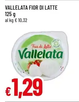 Famila VALLELATA FIOR DI LATTE offerta