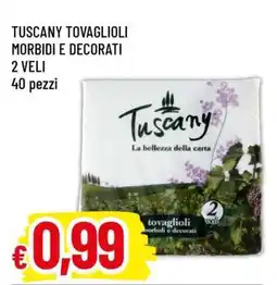 Famila TUSCANY TOVAGLIOLI offerta