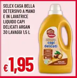 Famila SELEX CASA BELLA DETERSIVO A MANO E IN LAVATRICE LIQUIDO offerta
