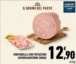 Conad Mortadella con pistacchio Sapori&Dintorni Conad offerta