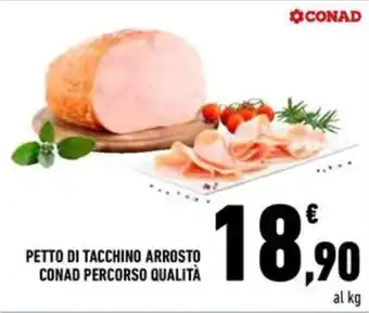 Pettro di tacchino arrosto CONAD Percorso Qualità