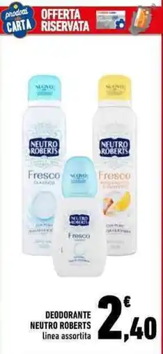 Conad Deodorante Neutro Roberts linea assortita offerta
