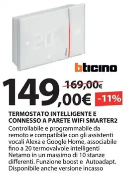 Kreo Brico e Casa Termostato intelligente e connesso a parete wifi Smarter2 bticino offerta