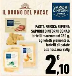 Conad Superstore Pasta fresca ripiena Sapori&Dintorni Conad offerta