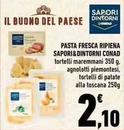 Conad Pasta fresca ripiena Sapori&Dintorni Conad offerta