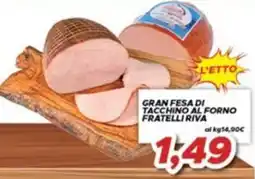 MA Supermercati Gran fesa di tacchino al forno Fratelli Riva offerta