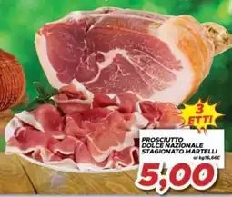 MA Supermercati Prosciutto dolce nazionale stagionato Martelli offerta