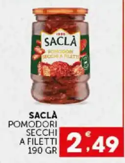Issimo supermercado Saclà pomodori secchi a filetti offerta