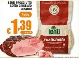 Sacoph Lenti prosciutto cotto grigliato rustico offerta