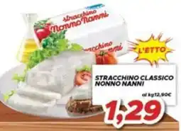MA Supermercati Stracchino classico Nonno Nanni offerta