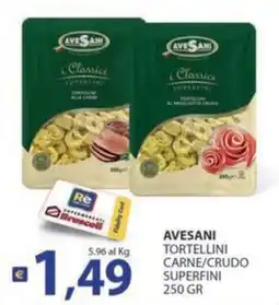 Supermercati Bruscoli Avesani tortellini carne/crudo superfini offerta
