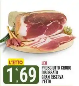 Tutto Buono Leo prosciutto crudo disossato gran riserva offerta