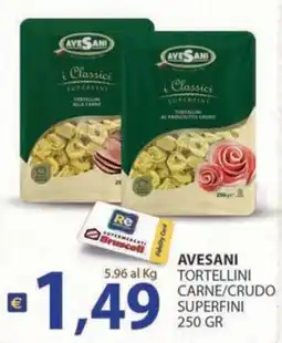 Supermercati Bruscoli Avesani tortellini carne/crudo superfini offerta