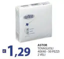 Supermercati Bruscoli Astor tovaglioli offerta