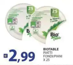 Supermercati Bruscoli Biotable piatti fondi/piani offerta