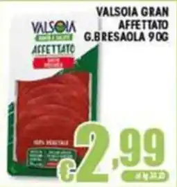 Sacoph Valsoia gran affettato g.bresaola offerta
