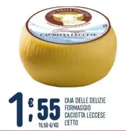 Gruppo Pascar L'Ala delle Delizie Formaggio Caciotta Lecceese offerta