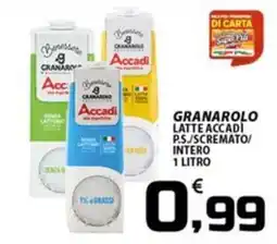 SpesaPiù Supermercati Granarolo latte accadi offerta