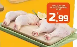 SpesaPiù Supermercati Coscia intera di pollo con osso offerta