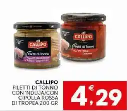 Mercadò Callipo filetti di tonno con 'nduja/con cipolla rossa di tropea offerta