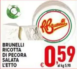 Iper Triscount Brunelli ricotta di pecora salata offerta