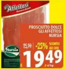 Iper Triscount Prosciutto dolce gli affettosi nursia offerta