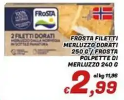 Idromarket Frosta filetti di merluzzo dorati offerta
