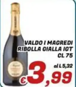 Idromarket Valdo i Macredi Ribolla Gialla IGT offerta