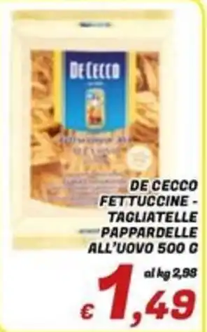 Idromarket De Cecco Fettuccine Tagliatelle Pappardelle all'uovo offerta