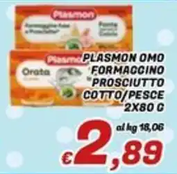 Idromarket Plasmon Omo Formaggino Prosciutto Cotto/Pesce offerta