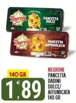 Tutto Buono Negroni pancetta dadini dolce/affumicata offerta