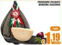 Sacoph Provolone piccante Soresina Selezione offerta