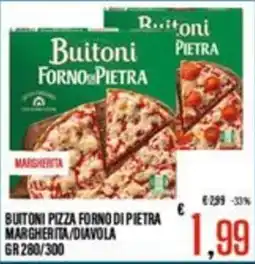 Supermercati EffePiù Buitoni pizza forno di pietra margherita/diavola offerta