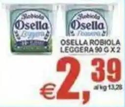 Pewex Osella Robiola Leggera offerta