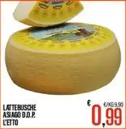 Supermercati EffePiù Lattebusche Asiago D.O.P. L'Etto offerta