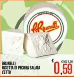 Supermercati EffePiù Brunelli ricotta di pecora salata offerta