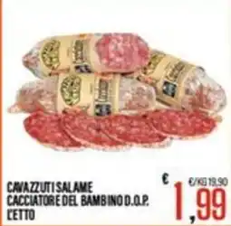 Supermercati EffePiù Cavazzuti salame cacciatore del bambino d.o.p. offerta