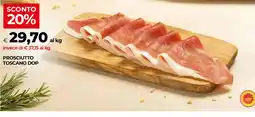 Unicoop Prosciutto Toscano DOP offerta