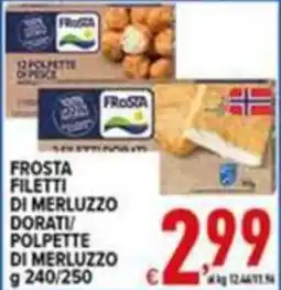 Iper Triscount Frosta filetti di merluzzo dorati/polpette di merluzzo offerta